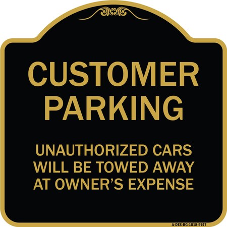 Signmission Designer Series-Unauthorized Cars Will Be Towed Away At Owners Expense, 18" L, 18" H, BG-1818-9747 A-DES-BG-1818-9747